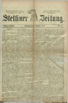 Stettiner Zeitung. 1879, Nr. 67 (9 Februar) - Morgen-Ausgabe