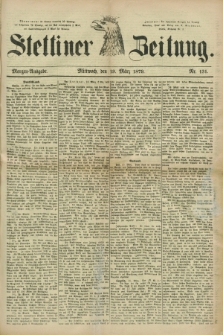 Stettiner Zeitung. 1879, Nr. 131 (19 März) - Morgen-Ausgabe