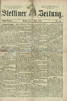 Stettiner Zeitung. 1879, Nr. 136 (21 März) - Abend-Ausgabe