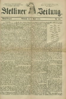 Stettiner Zeitung. 1879, Nr. 168 (9 April) - Abend-Ausgabe