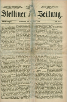 Stettiner Zeitung. 1879, Nr. 172 (12 April) - Abend-Ausgabe