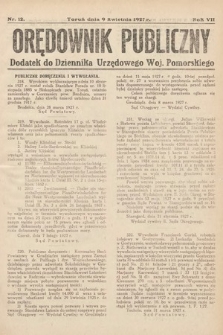 Orędownik Publiczny : dodatek do Dziennika Urzędowego Województwa Pomorskiego. 1927, nr 12