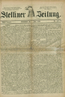 Stettiner Zeitung. 1879, Nr. 260 (7 Juni) - Abend-Ausgabe
