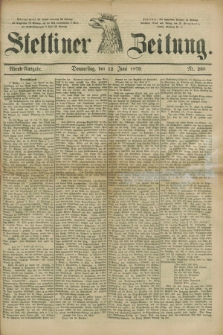 Stettiner Zeitung. 1879, Nr. 268 (12 Juni) - Abend-Ausgabe