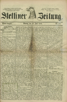Stettiner Zeitung. 1879, Nr. 274 (16 Juni) - Abend-Ausgabe