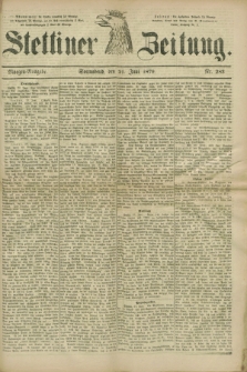 Stettiner Zeitung. 1879, Nr. 283 (21 Juni) - Morgen-Ausgabe