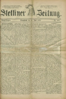 Stettiner Zeitung. 1879, Nr. 284 (21 Juni) - Abend-Ausgabe