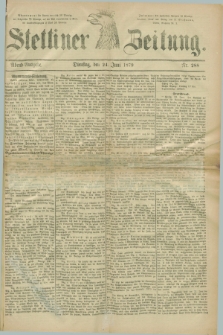 Stettiner Zeitung. 1879, Nr. 288 (24 Juni)- Abend-Ausgabe
