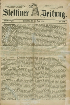 Stettiner Zeitung. 1879, Nr. 292 (26. Juni) - Abend-Ausgabe