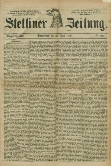 Stettiner Zeitung. 1879, Nr. 295 (28 Juni) - Morgen-Ausgabe