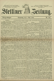 Stettiner Zeitung. 1880, Nr. 209 (6 Mai) - Morgen-Ausgabe