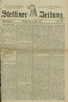 Stettiner Zeitung. 1880, Nr. 296 (28 Juni) - Abend-Ausgabe