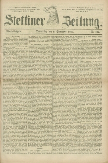 Stettiner Zeitung. 1880, Nr. 422 (9 September) - Abend-Ausgabe