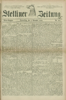 Stettiner Zeitung. 1880, Nr. 518 (4 November) - Abend-Ausgabe