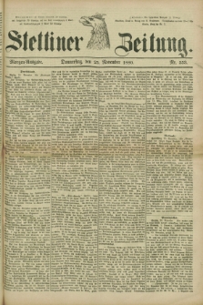 Stettiner Zeitung. 1880, Nr. 553 (25 November) - Morgen-Ausgabe