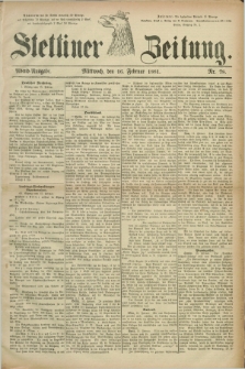 Stettiner Zeitung. 1881, Nr. 78 (16 Februar) - Abend-Ausgabe