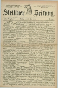 Stettiner Zeitung. 1881, Nr. 268 (13 Juni) - Abend-Ausgabe