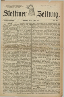 Stettiner Zeitung. 1881, Nr. 303 (3 Juli) - Morgen-Ausgabe