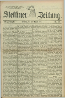 Stettiner Zeitung. 1881, Nr. 377 (16 August) - Morgen-Ausgabe