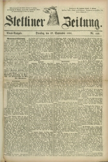 Stettiner Zeitung. 1881, Nr. 449 (27 September) - Abend-Ausgabe