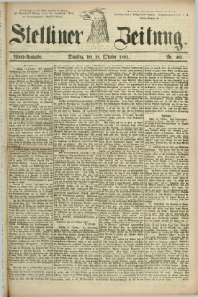 Stettiner Zeitung. 1881, Nr. 485 (18 Oktober) - Abend-Ausgabe