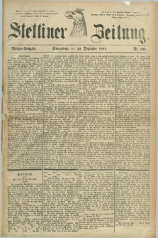 Stettiner Zeitung. 1881, Nr. 600 (24 Dezember) - Morgen-Ausgabe