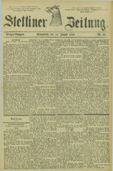 Stettiner Zeitung. 1882, Nr. 23 (14 Januar) - Morgen-Ausgabe.