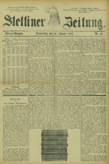 Stettiner Zeitung. 1882, Nr. 43 (26 Januar) - Morgen-Ausgabe
