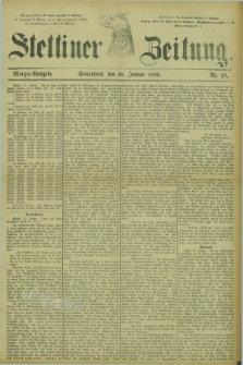 Stettiner Zeitung. 1882, Nr. 47 (28 Januar) - Morgen-Ausgabe