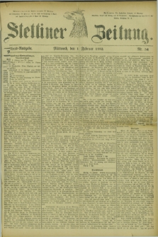 Stettiner Zeitung. 1882, Nr. 54 (1 Februar) - Abend-Ausgabe