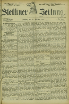 Stettiner Zeitung. 1882, Nr. 100 (28 Februar) - Abend-Ausgabe