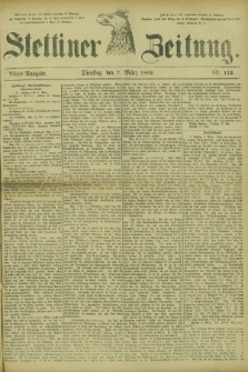 Stettiner Zeitung. 1882, Nr. 112 (7 März) - Abend-Ausgabe
