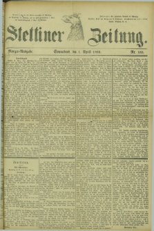 Stettiner Zeitung. 1882, Nr. 155 (1 April) - Morgen-Ausgabe