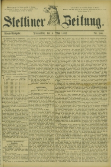 Stettiner Zeitung. 1882, Nr. 206 (4 Mai) - Abend-Ausgabe