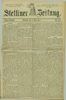 Stettiner Zeitung. 1882, Nr. 215 (10 Mai) - Morgen-Ausgabe