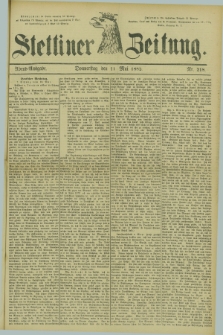 Stettiner Zeitung. 1882, Nr. 218 (11 Mai) - Abend-Ausgabe