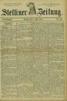 Stettiner Zeitung. 1882, Nr. 220 (12 Mai) - Abend-Ausgabe