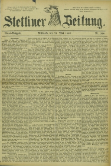 Stettiner Zeitung. 1882, Nr. 238 (24 Mai) - Abend-Ausgabe