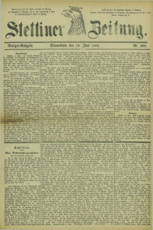 Stettiner Zeitung. 1882, Nr. 265 (10 Juni) - Morgen-Ausgabe