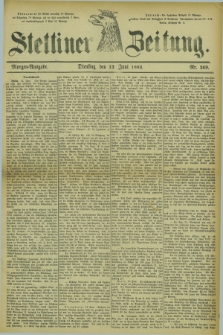 Stettiner Zeitung. 1882, Nr. 269 (13 Juni) - Morgen-Ausgabe