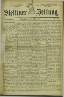 Stettiner Zeitung. 1882, Nr. 290 (24 Juni) - Abend-Ausgabe