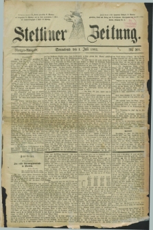 Stettiner Zeitung. 1882, Nr. 301 (1 Juli) - Morgen-Ausgabe