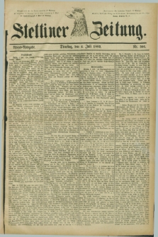 Stettiner Zeitung. 1882, Nr. 306 (4 Juli) - Abend-Ausgabe