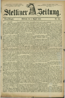 Stettiner Zeitung. 1882, Nr. 356 (2 August) - Abend-Ausgabe