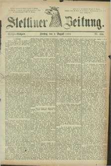 Stettiner Zeitung. 1882, Nr. 359 (4 August) - Morgen-Ausgabe