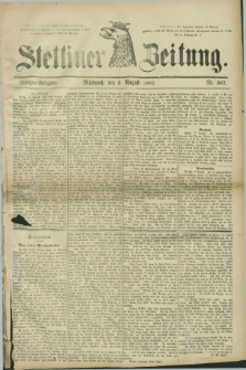 Stettiner Zeitung. 1882, Nr. 367 (9 August) - Morgen-Ausgabe