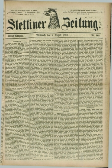 Stettiner Zeitung. 1882, Nr. 368 (9 August) - Abend-Ausgabe.