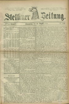 Stettiner Zeitung. 1882, Nr. 373 (12 August) - Morgen-Ausgabe