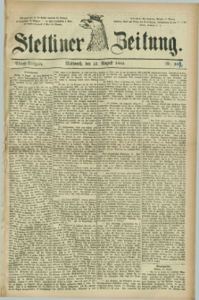 Stettiner Zeitung. 1882, Nr. 392 (23 August) - Abend-Ausgabe.