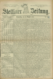 Stettiner Zeitung. 1882, Nr. 393 (24 August) - Morgen-Ausgabe